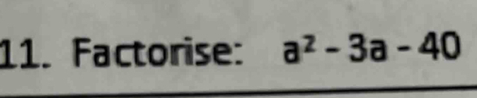 Factorise: a^2-3a-40