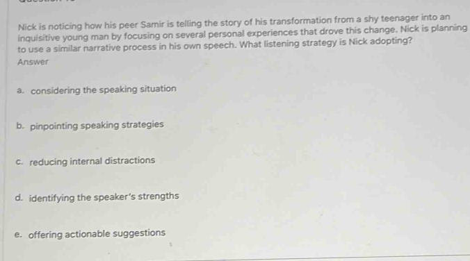 Solved: Nick is noticing how his peer Samir is telling the story of his ...