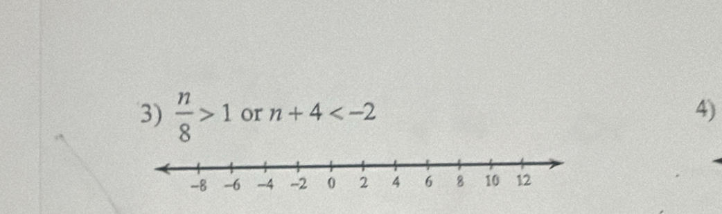  n/8 >1 or n+4 4)