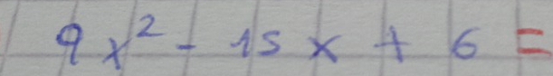 9x^2-15x+6=