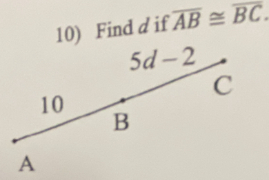 Find d if overline AB≌ overline BC.