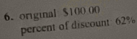 original $10000
percent of discount 62%