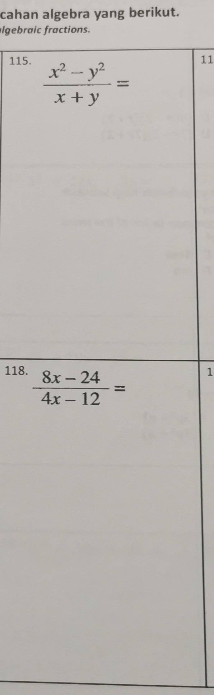 cahan algebra yang berikut.
lgebraic fractions.
115.11
118.1