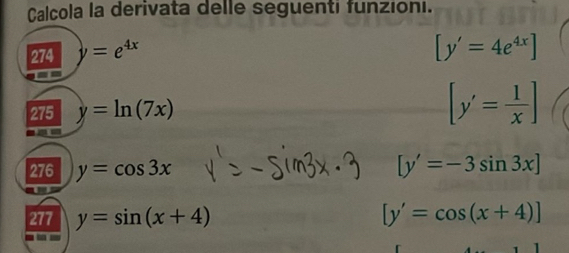 Risolto:Calcola la derivata delle seguenti funzioni. 274 y=e^(4x) [y ...