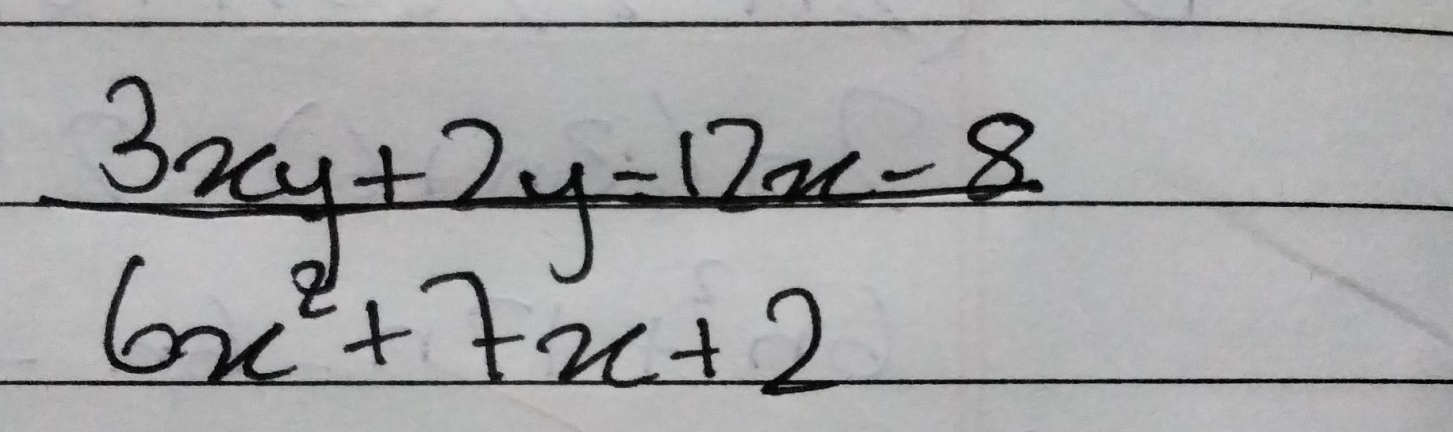  (3xy+2y=12x-8)/6x^2+7x+2 