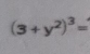 (3+y^2)^3=