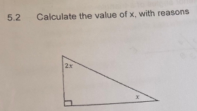 5.2 Calculate the value of x, with reasons