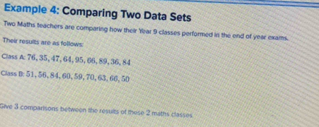 Solved: Example 4: Comparing Two Data Sets Two Maths teachers are ...