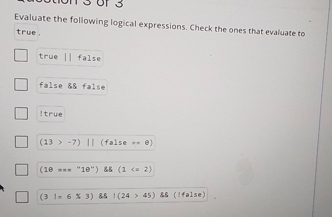 Solved: Evaluate the following logical expressions. Check the ones that ...