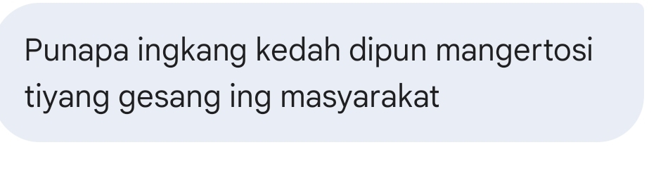 Punapa ingkang kedah dipun mangertosi 
tiyang gesang ing masyarakat