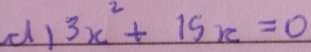 3x^2+15x=0