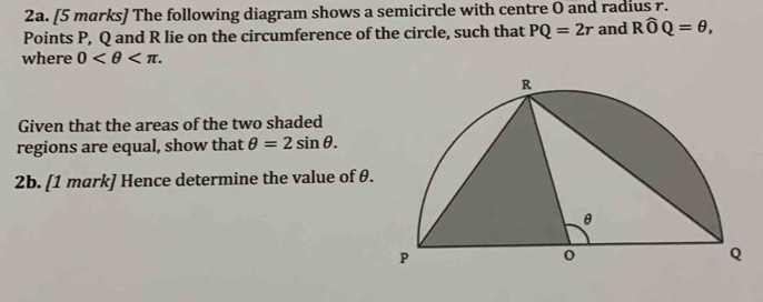 Solved: The following diagram shows a semicircle with centre O and ...