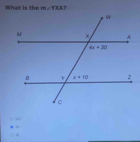 What is the m∠ YXA ?
142
28
38