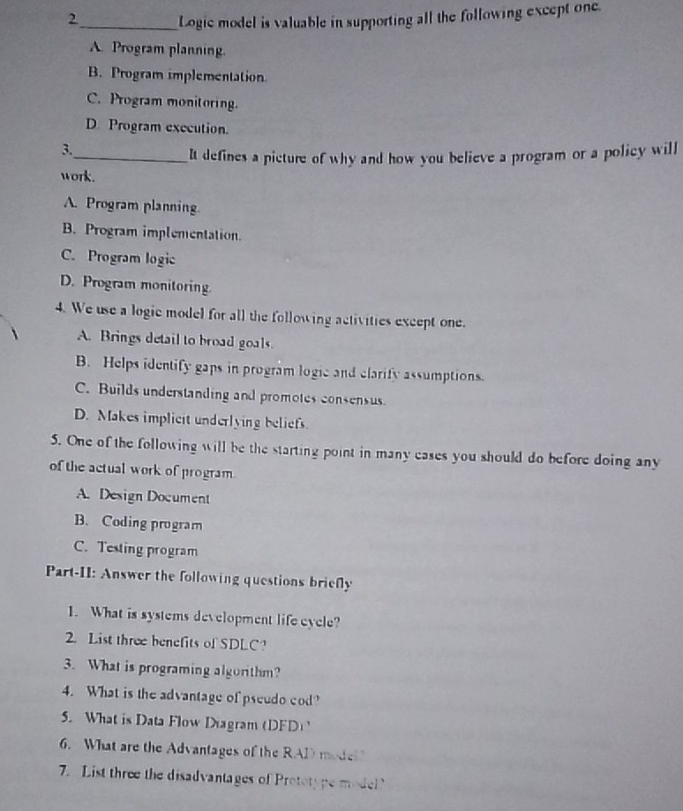 Solved: Logic model is valuable in supporting all the following except ...