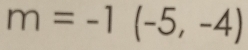 m=-1(-5,-4)