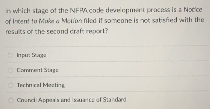 Solved: In which stage of the NFPA code development process is a Notice ...