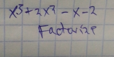 x^3+2x^2-x-2
Fadarie