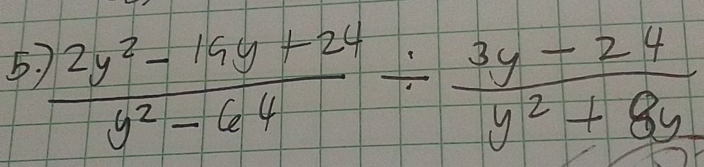  (2y^2-16y+24)/y^2-64 /  (3y-24)/y^2+8y 