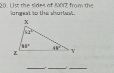 List the sides of △ XYZ from the
longest to the shortest.
_
__J