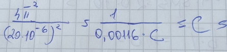 frac 311^(-2)(20.10^(-6))^25 1/0.001116· C =C5