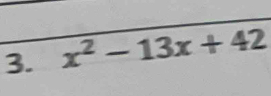 x^2-13x+42