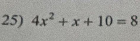 4x^2+x+10=8