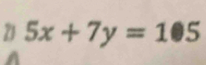 Z1 5x+7y=105