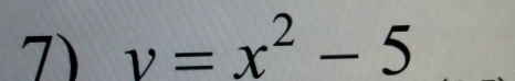 v=x^2-5