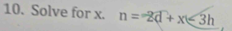 Solve for x. n=2d+xarrow 3h