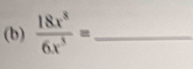  18x^8/6x^3 = _