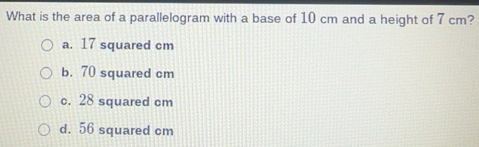 Solved: What is the area of a parallelogram with a base of 10 cm and a ...