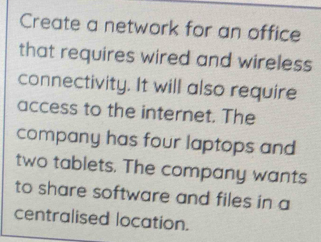 Solved: Create a network for an office that requires wired and wireless ...