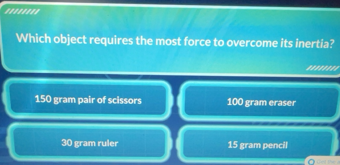 Solved: '''''''' Which object requires the most force to overcome its ...