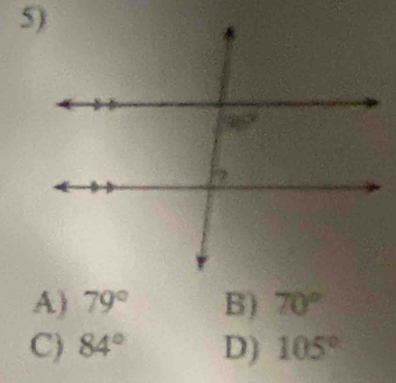 A) 79° B) 70°
C) 84° D) 105°