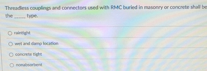 Solved: Threadless couplings and connectors used with RMC buried in ...