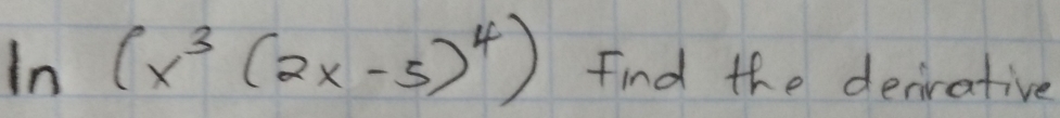 In (x^3(2x-5)^4) Find the denirative