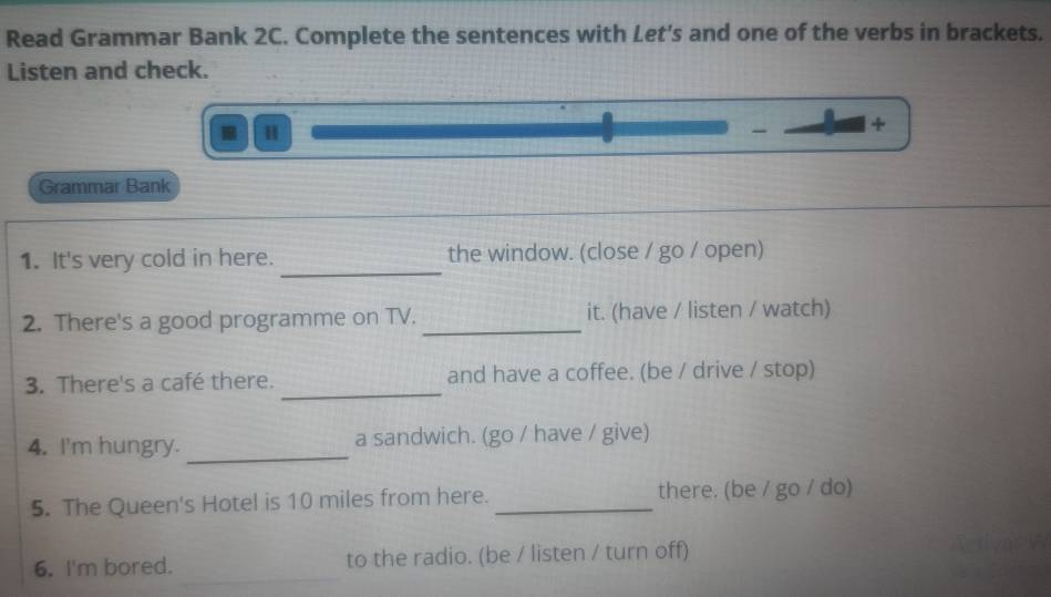 Resuelto:Read Grammar Bank 2C. Complete the sentences with Let's and ...