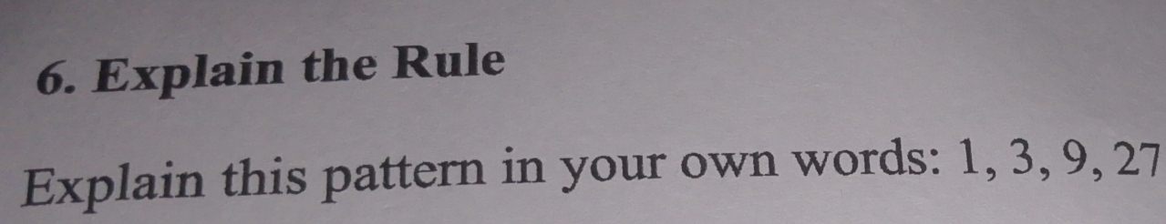 Solved: Explain the Rule Explain this pattern in your own words: 1, 3 ...