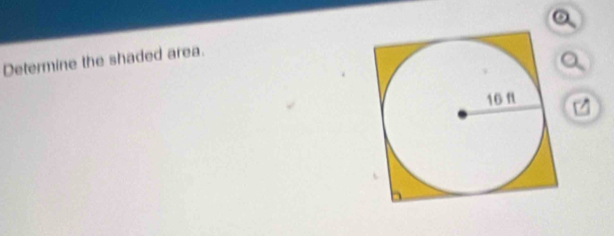 Determine the shaded area.
a