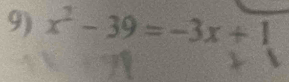 x^2-39=-3x+1