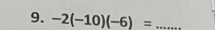 -2(-10)(-6)= _