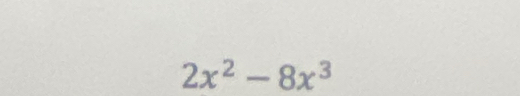 2x^2-8x^3