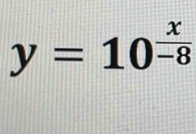 y=10^(frac x)-8