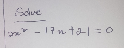 Solve
2n^2-17n+21=0