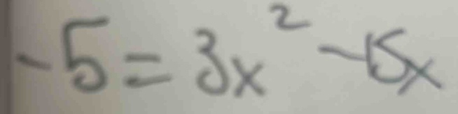 -5=3x^2-15x