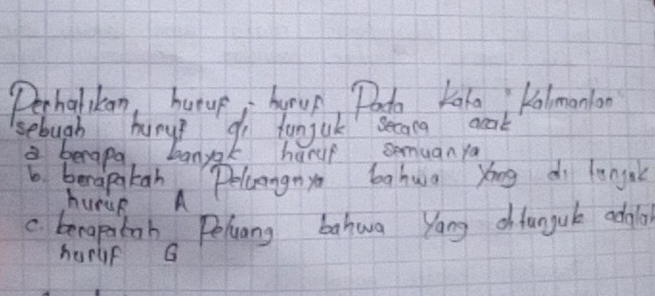 Perhalikan, hutup, hurup Poda Kako Kalmanon 
seough huny? gf funjuK secane acak 
a berapa, banyak harur somuan ya 
b berapakan Pelcongny bahua yóng di langk 
hurcp A 
C. berapstoh. Peluang bahwa yang chfanguk adola 
hurlf G