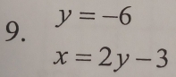 y=-6
x=2y-3