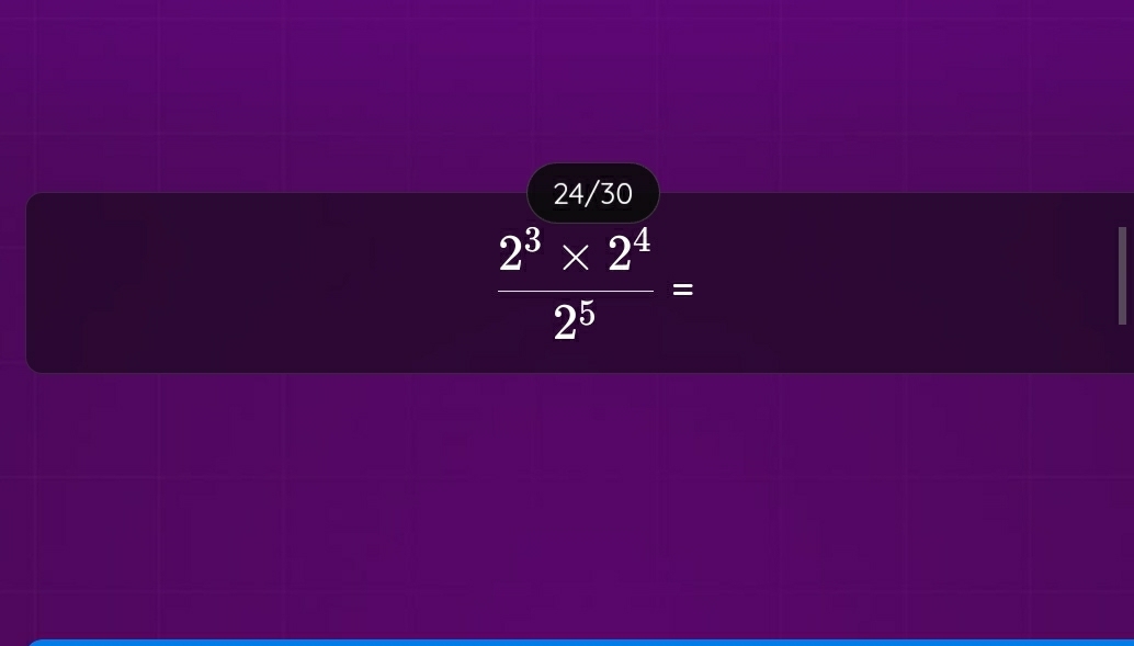 24/30
 (2^3* 2^4)/2^5 =