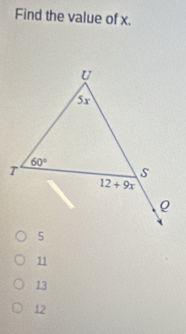 Find the value of x,
11
13
12