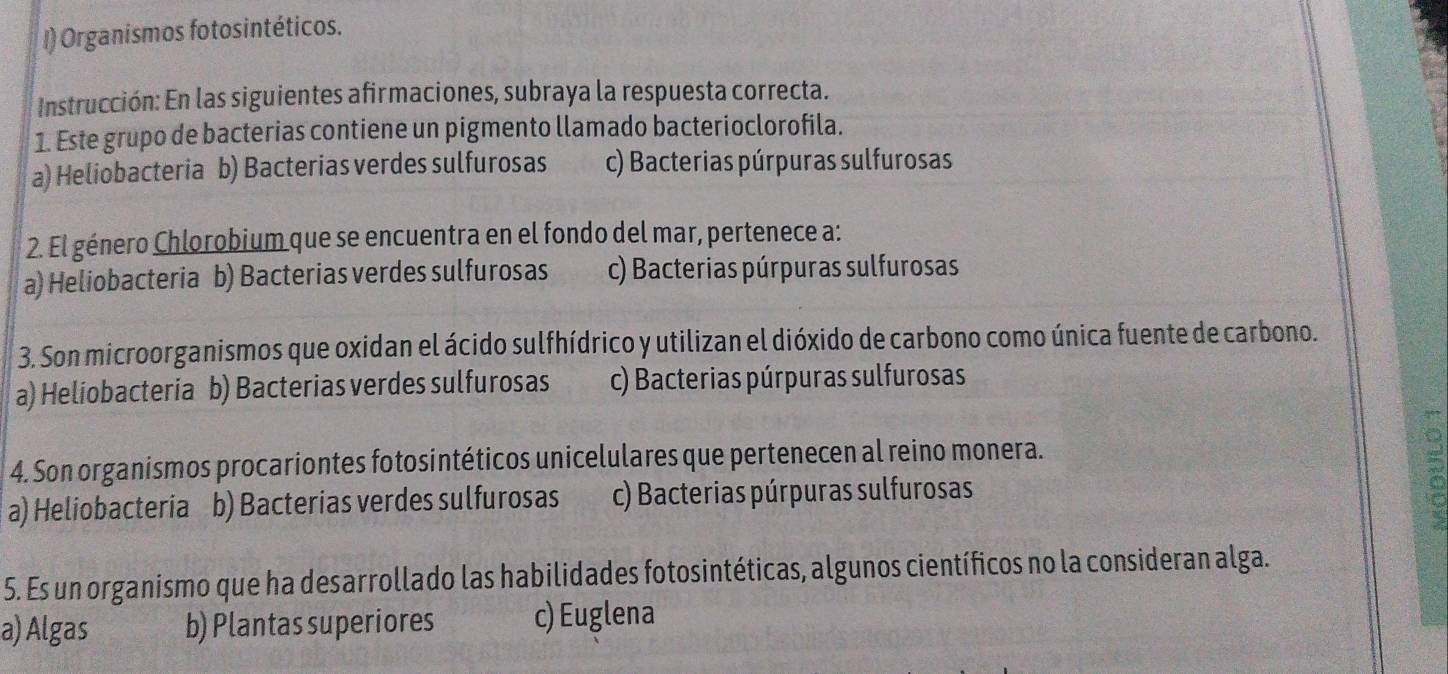 Resuelto:Organismos fotosintéticos. Instrucción: En las siguientes  afirmaciones, subraya la respues